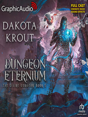 cover image of Dungeon Eternium [Dramatized Adaptation]